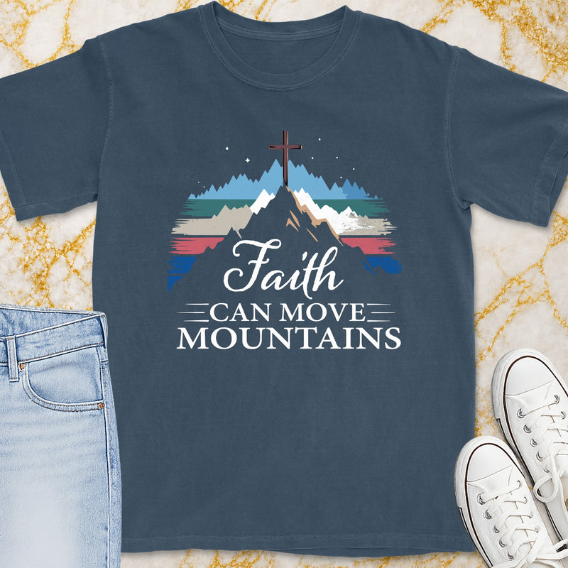 Faith Can Move Mountains T-Shirt - Christian Apparel | Christian Life Threads