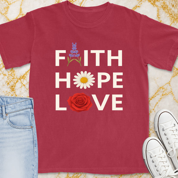Faith Hope Love T-Shirt - Christian Apparel | Christian Life Threads