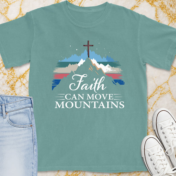 Faith Can Move Mountains T-Shirt - Christian Apparel | Christian Life Threads