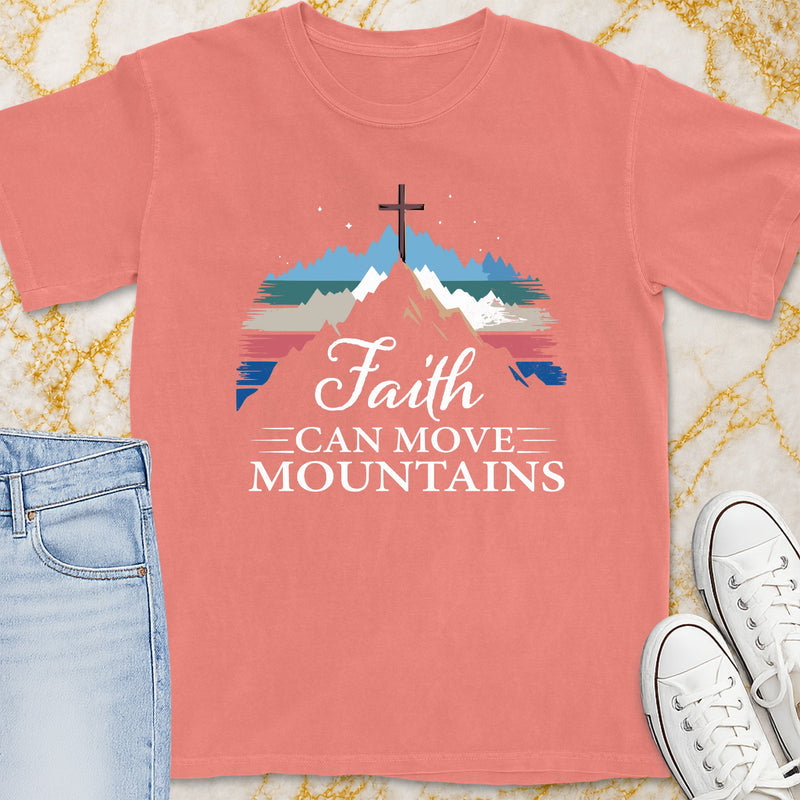 Faith Can Move Mountains T-Shirt - Christian Apparel | Christian Life Threads