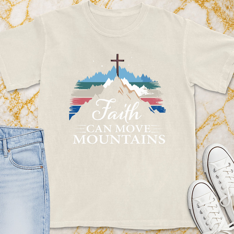 Faith Can Move Mountains T-Shirt - Christian Apparel | Christian Life Threads