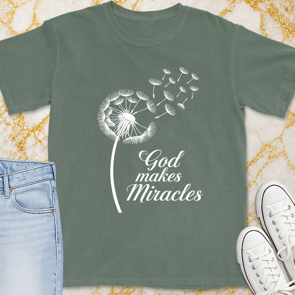 God Makes Miracles T-Shirt - Christian Apparel | Christian Life Threads
