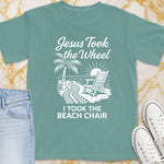 I Took The Beach Chair T-Shirt - Christian Apparel | Christian Life Threads