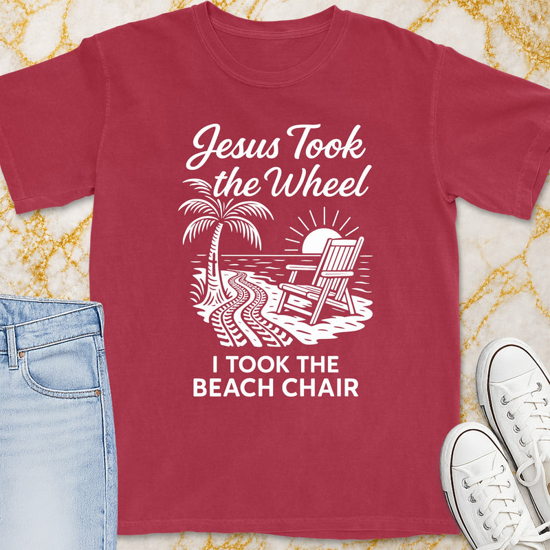 I Took The Beach Chair T-Shirt - Christian Apparel | Christian Life Threads