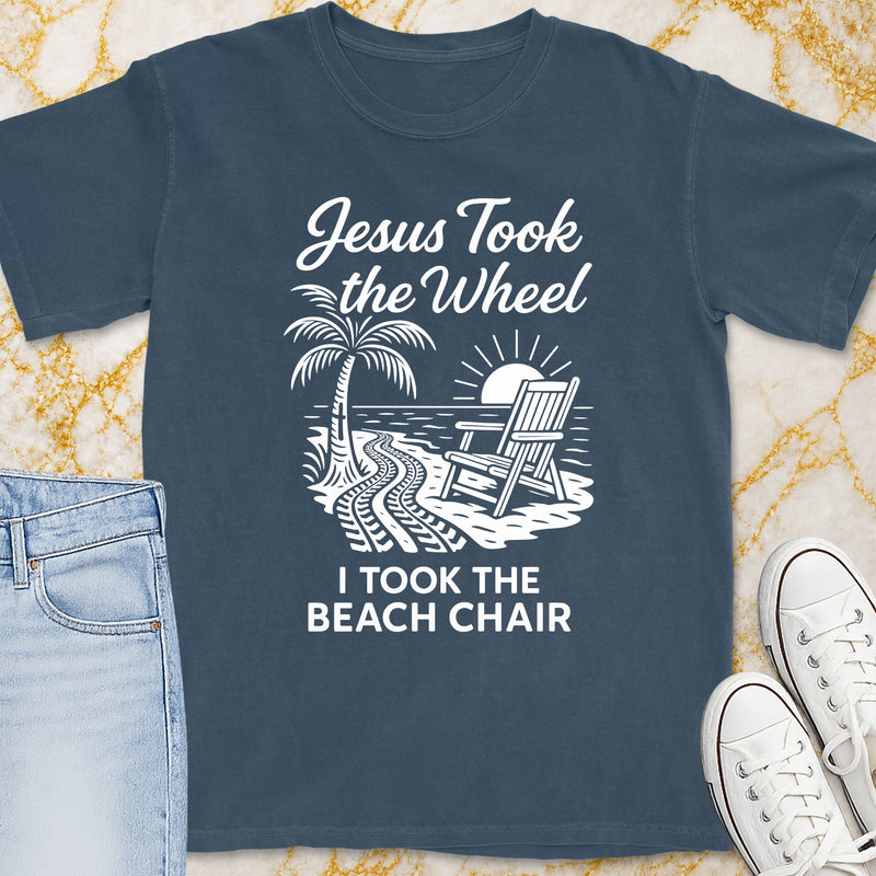 I Took The Beach Chair T-Shirt - Christian Apparel | Christian Life Threads