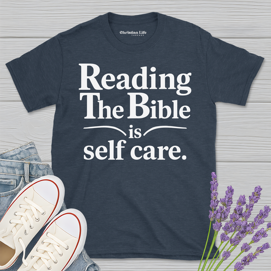 Reading The Bible Is Self Care Heather Tee